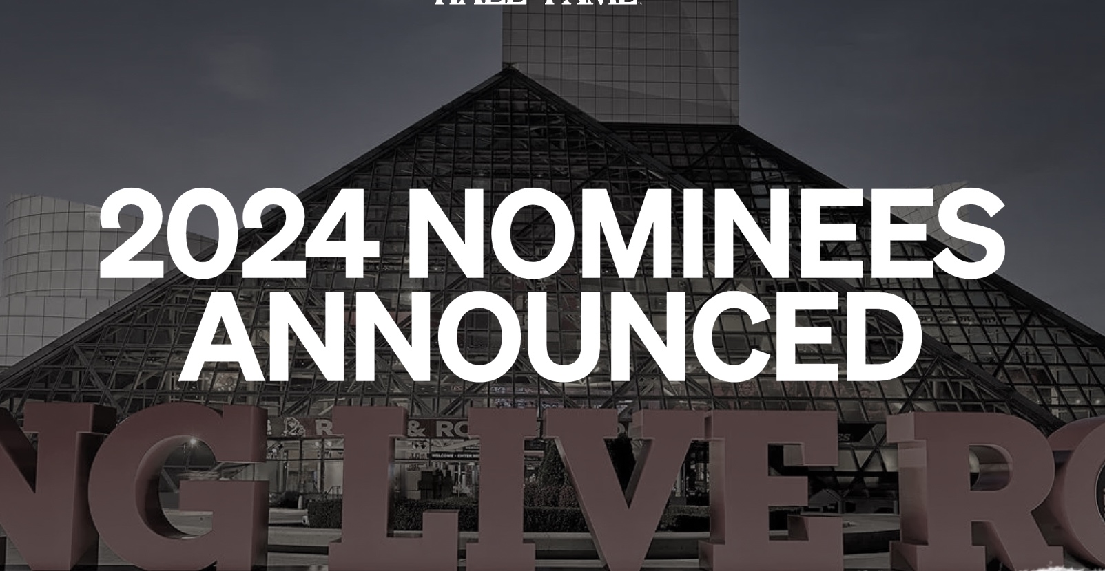 The Rock & Roll Hall of Fame Foundation Announced Nominees for 2024 Induction