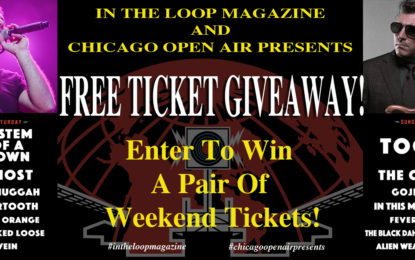 Last Minute FREE Concert Ticket Giveaway – Chicago Open Air Presents 2019