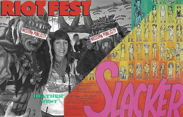 Interview: Heather West: Western Publicity / Riot Fest / Slacker