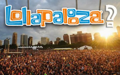 Is Lolla-paloozed Out In Chicago? A Top Ten List Of Reasons Why Lollapalooza May Be Slipping From Its Own Top Bill