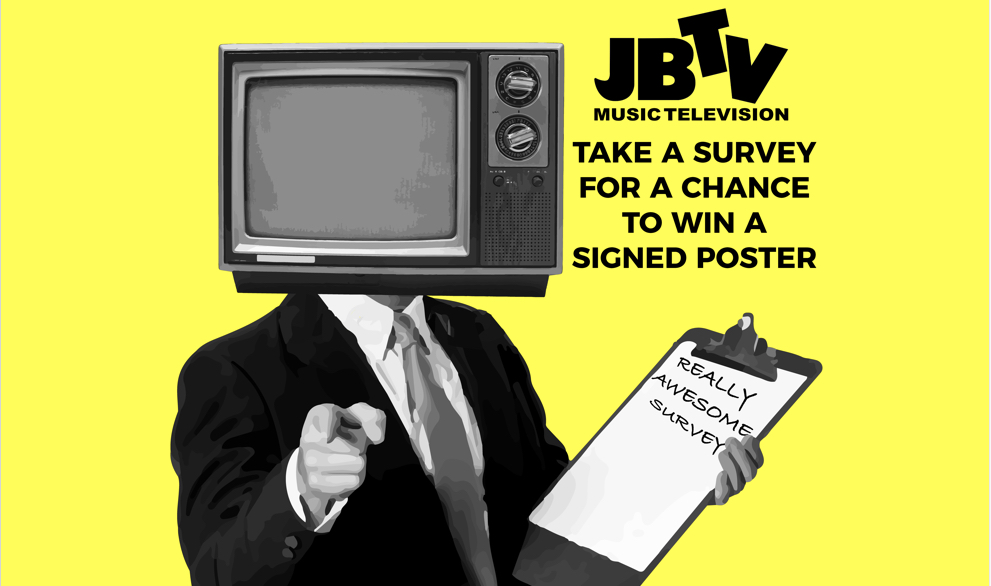Help JBTV! Take A Survey For A Chance To Win And Help JBTV Stay On Air