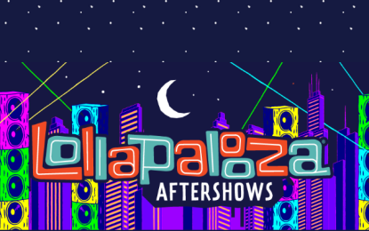 Lollapalooza Drops News On Aftershows