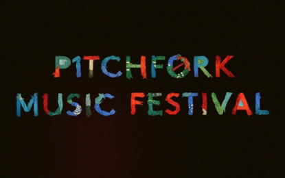 Pitchfork Music Festival – A True Chicago Music Fest Experience