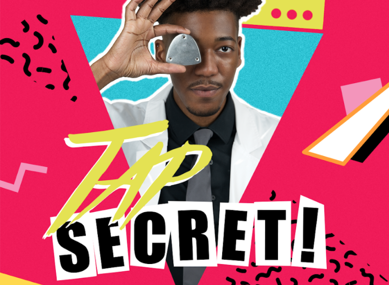 Live Theatre is Coming Back. Chicago Tap Theatre Presents Tap Secret.