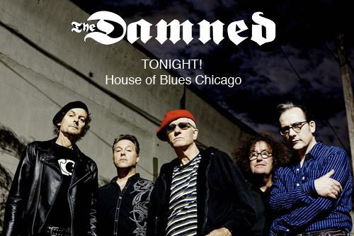 TONIGHT!!! The Damned Celebrate 40th Anniversary of ‘Machine Gun Etiquette’ At House of Blues Chicago