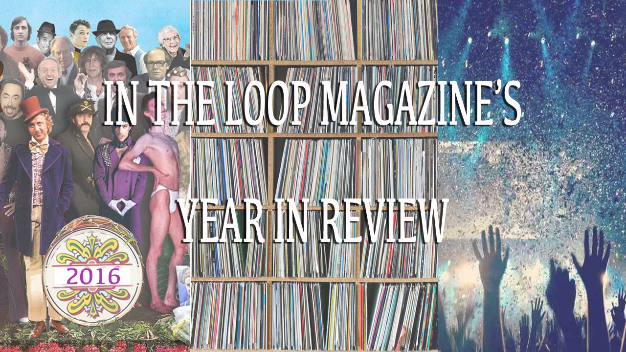 In The Loop Magazine’s, Best Of 2016